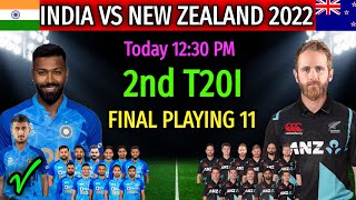 India vs New Zealand 2nd T20 Match Playing 11 | Match Details & Both Teams Playing 11 | IND vs NZ