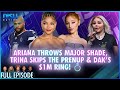 Ariana Throws Major Shade, Trina Skips the Prenup & Dak's $1M Ring! 💍 Episode 032 S13 - 10/22/24