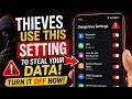 Thieves Use These Hidden Phone Settings to Steal Your Data (Turn Them Off Now)