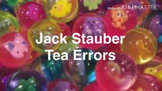 Tea Errors by Jack Stauber lyrics (extended)