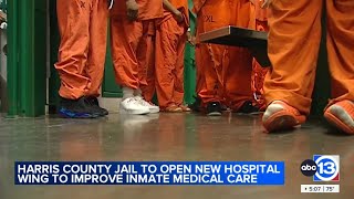 Harris County Jail has new wing for inmates requiring frequent medical attention