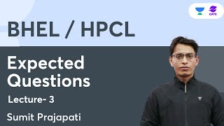 BHEL / HPCL Expected Questions | Lecture-3 |  Sumit Prajapati