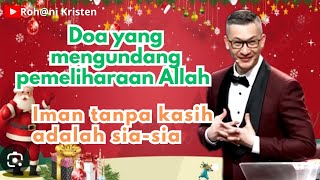 Doa yang mengundang pemeliharaan Allah - Philip Mantofa - Roh@ni Kristen - Rohani Kristen