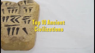 Top 10 Ancient Civilizations  قدیم تہذیبوں کے ٹاپ 10