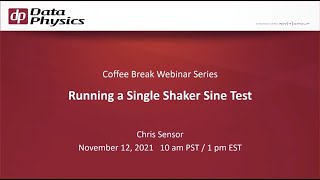 How to Run a Single Shaker Sine Test