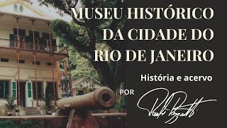 Museu Histórico da Cidade do Rio de Janeiro MHC