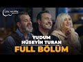 FULL BÖLÜM - HÜSEYİN TURAN & YUDUM | Çok Akustik