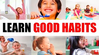 Learn Good Habits | Daily Activities | Good Habits And Manners | Preschool Learning