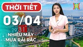 Dự báo thời tiết Hà Nội đêm nay, ngày mai 03/04 | Hà Nội nhiều mây, mưa rải rác
