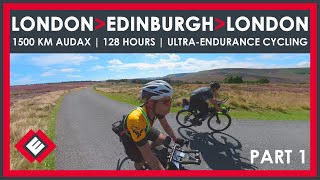 London Edinburgh London: 1500km audax - ultra-endurance cycling - Part 1