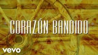 Bronco - Corazón Bandido (LETRA)