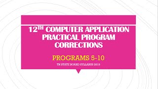 12TH COMPUTER APPLICATION PRACTICAL PROGRAM CORRECTIONS