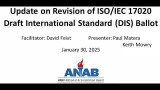 ANAB Webinar: Update on the Revision of ISO/IEC 17020:2012 Draft International Standard (DIS) Ballot