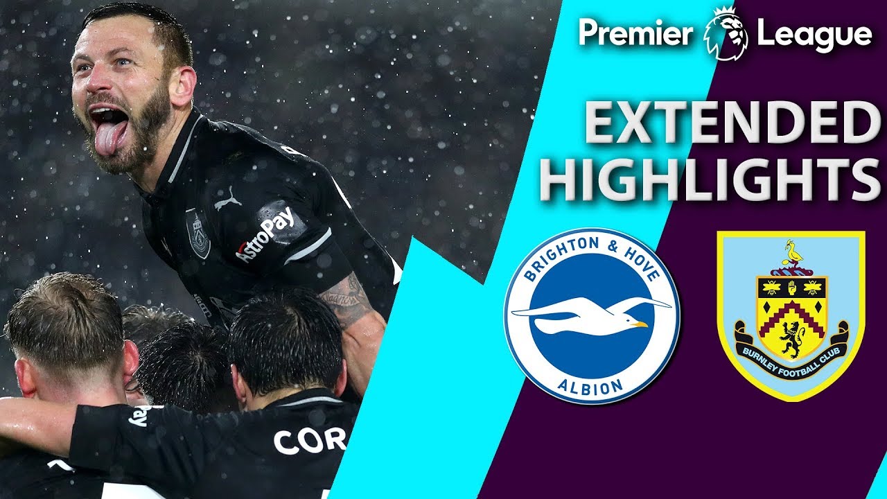 Brighton V. Burnley | PREMIER LEAGUE EXTENDED HIGHLIGHTS | 2/9/19 | NBC ...