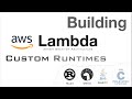 Implement AWS Lambda Custom Runtimes (how to run Deno, Rust, C, C++, Java Native Images and more)