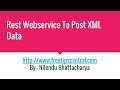 Rest Service To Post Xml Data