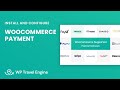 WooCommerce Payments Gateway Add-On | WP Travel Engine Tutorial