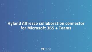 Driving productivity and collaboration with the Alfresco connector for Microsoft 365 & Teams