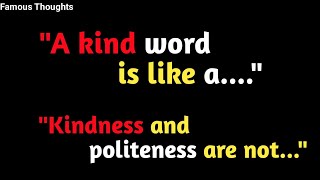 Kindness Motivational Quotes About Life | #motivation #quotes #inspiration