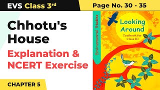 Class 3 EVS Chapter 5 | Chhotu's House - Explanation & NCERT Exercise (Pg No. 30-35)