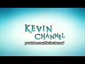 Kevin channel Intro 2019