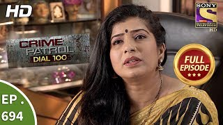 Crime Patrol Dial 100  -  Ep 694 -  Full Episode  - 18th January, 2018
