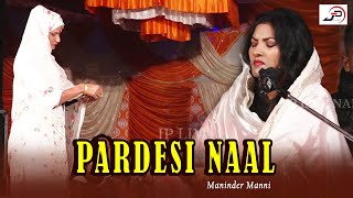 Maninder Manni Live Performance - Pardesi Naal || Nakodar Mela || Punjabi Sufiana