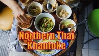 Eating Northern Thai Cuisine Khantoke Set Feast (ขันโตก) for dinner in Chiang Mai, Thailand