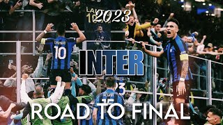 L'Inter è in Finale - Il Cammino dell'Inter verso la Finale di Champions League - Road to Final 2023