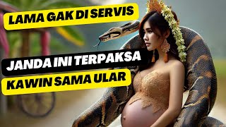 LAMA MENJANDA, WANITA INI NEKAD KAWIN SAMA ULAR | INILAH BENTUK ANAKNYA...??? @JANDA69-x4r #ular