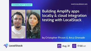Community Event — Building Amplify apps locally & cloud integration testing with LocalStack!
