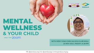 Mental Wellness & Your Child | Mdm Yang Chek Salikin (Club Heal)