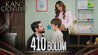 Kan Çiçekleri 410. Bölüm