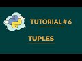 Python Tutorial # 6 | Tuples