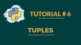 Python Tutorial # 6 | Tuples