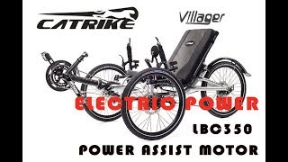 Catrike Villager with Electric Power Assist - LBC350 Motor