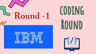 IBM Round-1 Coding Answers 🥰🥳 | Complete Assessment| Coding Test | IBM | Previous Coding Answers