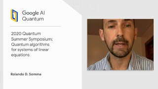 Quantum Algorithms for Systems of Linear Equations (Quantum Summer Symposium 2020)