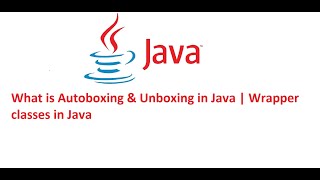 What is autoboxing & autounboxing in java | Wrapper classes | Java Interview Questions