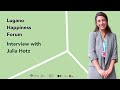 Lugano Happiness Forum - Interview with Julia Hotz