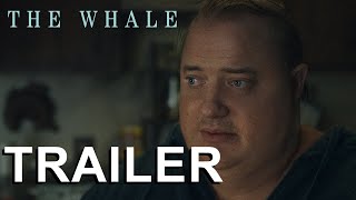 The Whale | Trailer
