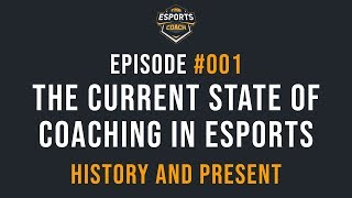 The current state of coaching in esports