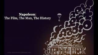 Napoleon: The Film, The Man, The History