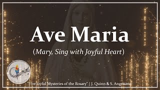 Ave Maria (Mary Sing With Joyful Heart) | Five Joyful Mysteries | Solemnity of Mary, Mother of God