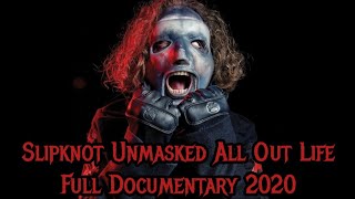 Slipknot Unmasked All Out Life Full Documentary 2020
