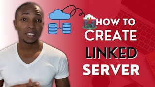 How To Create a Link Server in SQL Server 2022