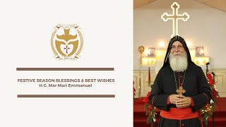 Festive Season Blessings \u0026 Best Wishes - H.G. Mar Mari Emmanuel