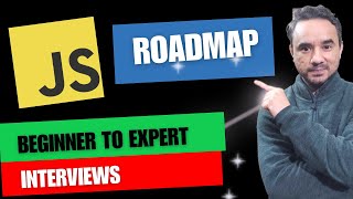 JavaScript Complete Roadmap from Beginner to Expert | JavaScript Interview Roadmap | 2025