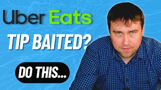 TIP BAITED On Uber Eats? Try THIS...