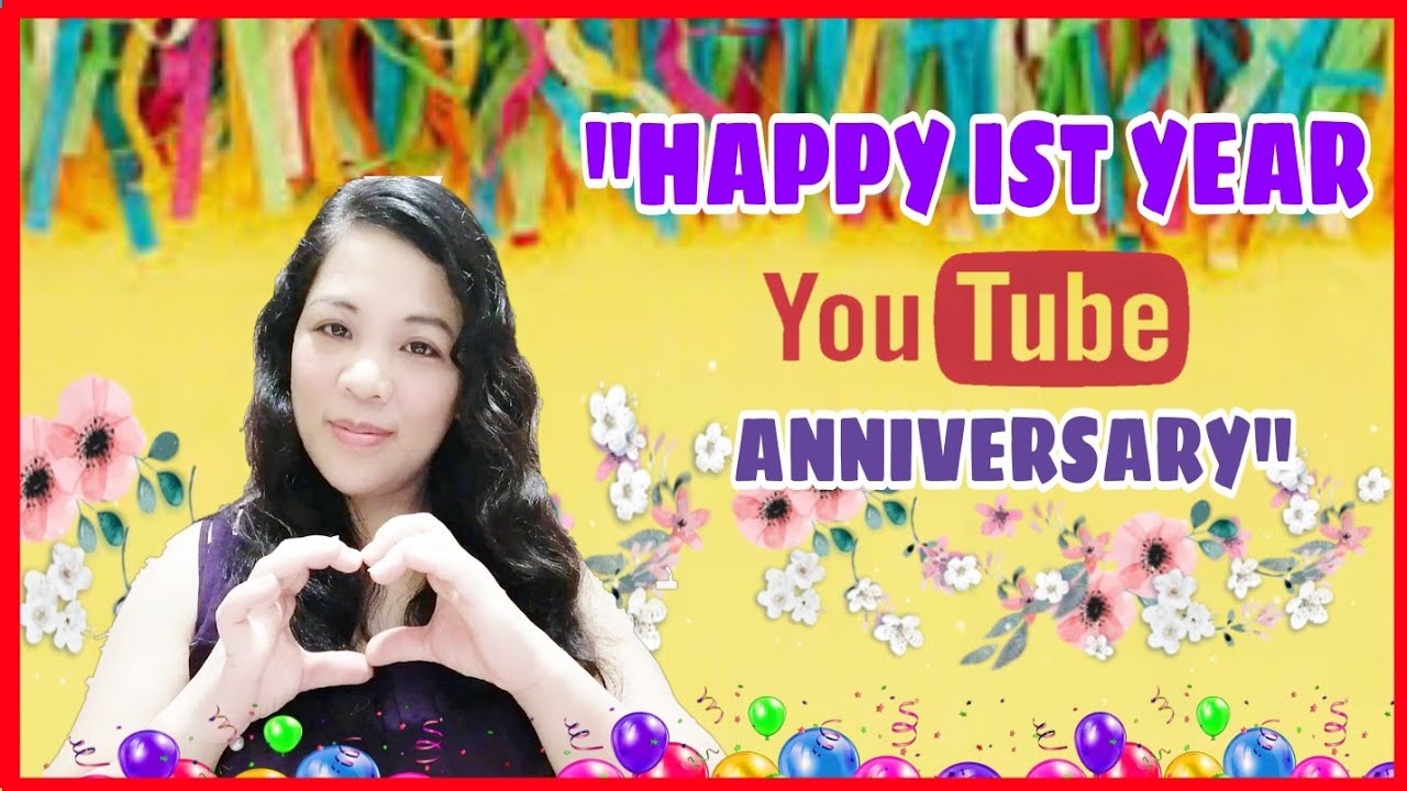 MY IST YEAR YOUTUBE ANNIVERSARY - YouTube